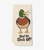 Little Blue House Shut The Duck Up Tea Towel